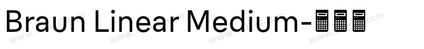 Braun Linear Medium字体转换 Braun Linear Medium字体转换